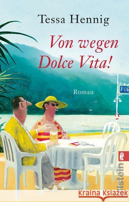 Von wegen Dolce Vita! : Roman Hennig, Tessa 9783548291819 Ullstein TB - książka