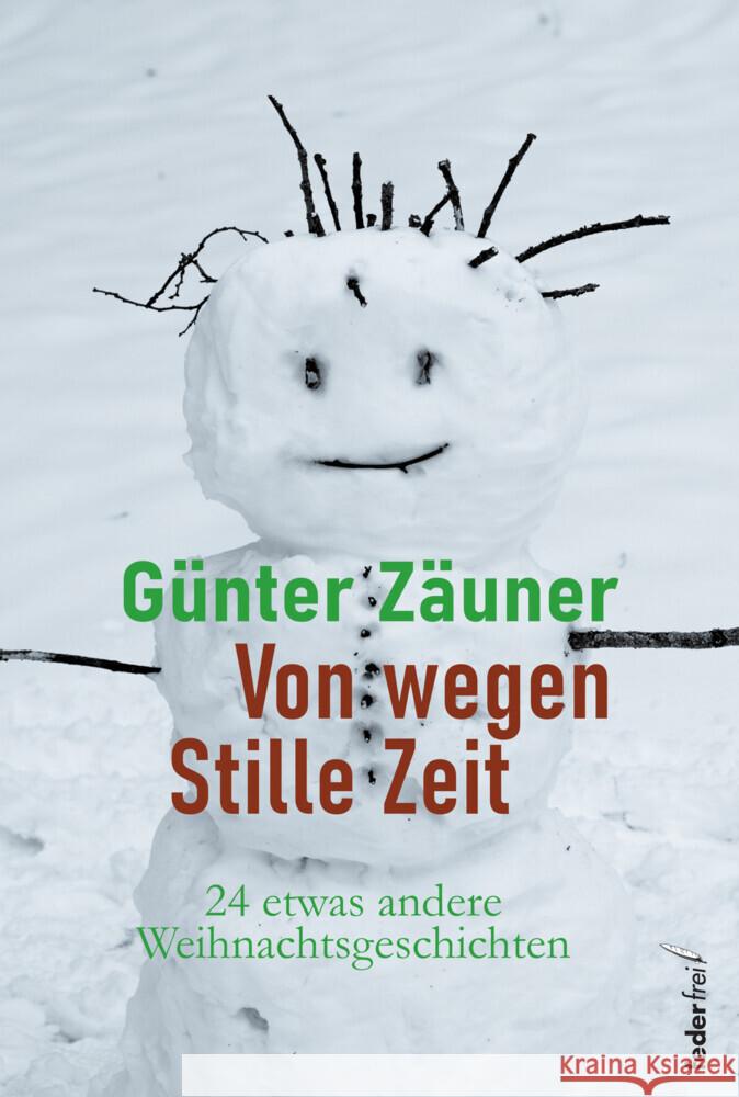 Von wegen: Stille Zeit Zäuner, Günther 9783990742945 Federfrei Verlag - książka