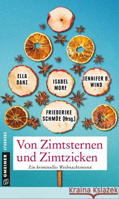 Von Zimtsternen und Zimtzicken : Vier todbringende Storys zum Genießen. Ein kriminelles Weihnachtsmenü  9783839219553 Gmeiner - książka