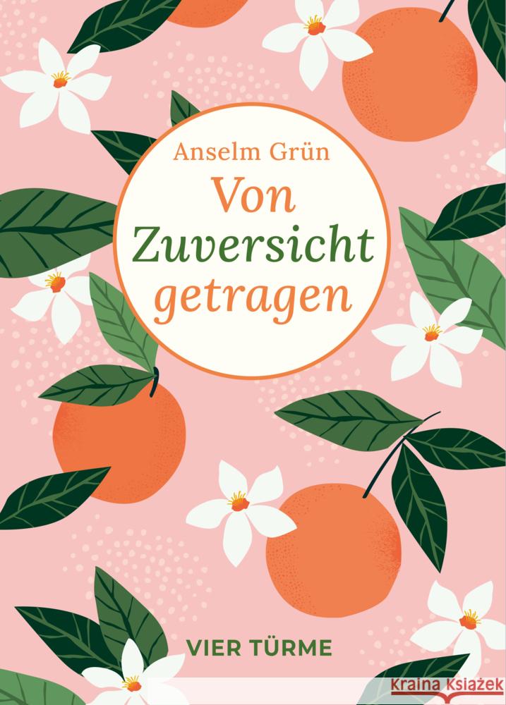 Von Zuversicht getragen Grün, Anselm 9783736506510 Vier Türme - książka