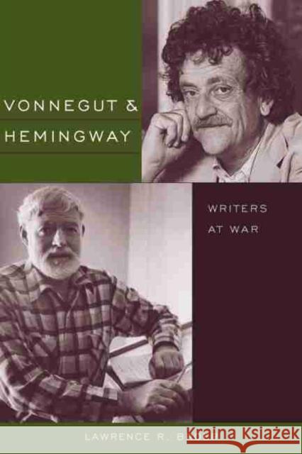 Vonnegut and Hemingway: Writers at War Broer, Lawrence R. 9781611170351 University of South Carolina Press - książka