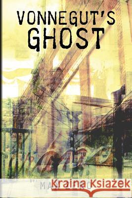 Vonnegut's Ghost: (Or 
