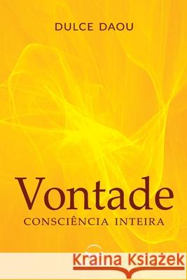 Vontade: Consciência Inteira Daou, Dulce 9788598966847 Editares - książka