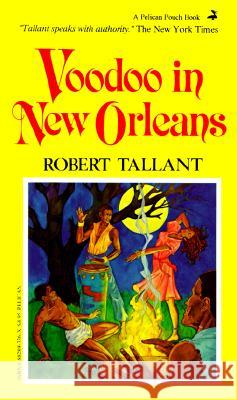 Voodoo in New Orleans Robert Tallant 9780882893365 Pelican Publishing Co - książka