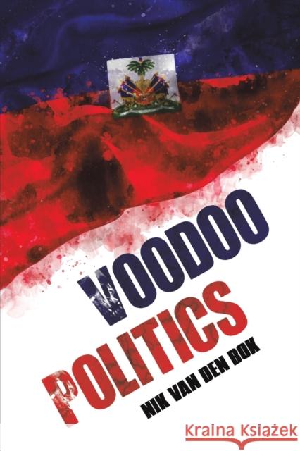 Voodoo Politics Nik van den Bok 9781035813421 Austin Macauley Publishers - książka