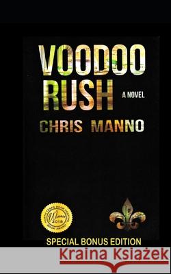 Voodoo Rush: Special Bonus Edition Chris Manno 9781701651579 Independently Published - książka