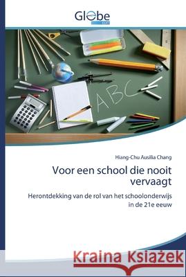 Voor een school die nooit vervaagt Chang, Hiang-Chu Ausilia 9786139422203 GlobeEdit - książka