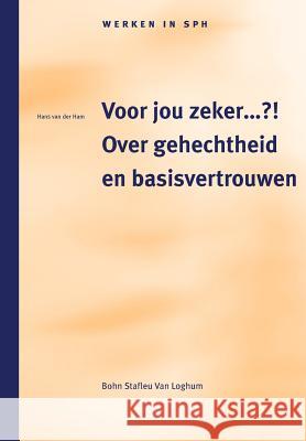 Voor Jou Zeker...?!. : Over Gehechtheid En Basisvertrouwen D. Bie A. F. Bobbink Marijke Bommel 9789031336418 Springer - książka