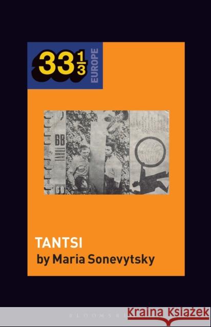 Vopli Vidopliassova’s Tantsi Professor or Dr. Maria (Assistant Professor of Music, Bard College, NY, USA) Sonevytsky 9781501363115 Bloomsbury Publishing Plc - książka