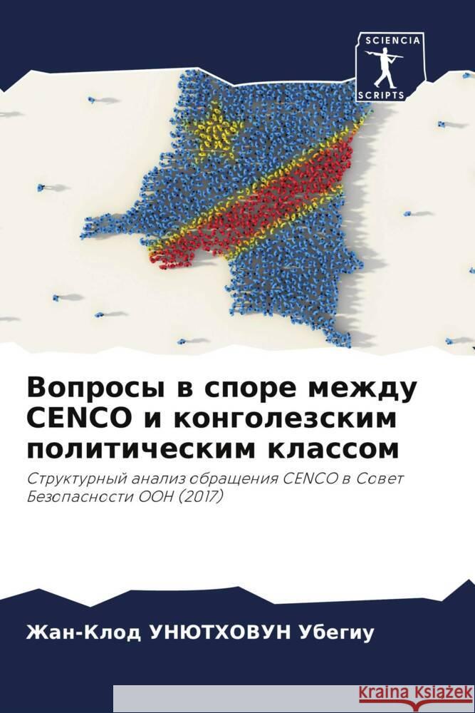 Voprosy w spore mezhdu CENCO i kongolezskim politicheskim klassom UNJuTHOVUN Ubegiu, Zhan-Klod 9786205471630 Sciencia Scripts - książka