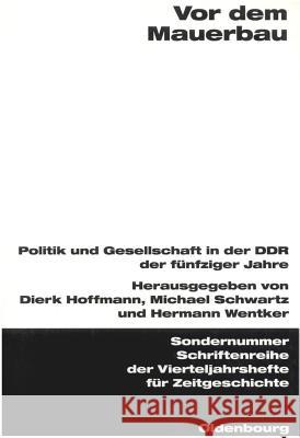 Vor dem Mauerbau Hoffmann, Dierk 9783486645071 Oldenbourg Wissenschaftsverlag - książka