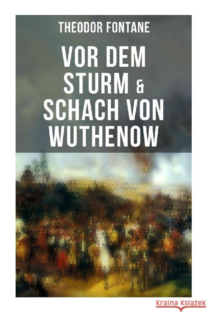 Vor dem Sturm & Schach von Wuthenow Fontane, Theodor 9788027258406 Musaicum Books - książka