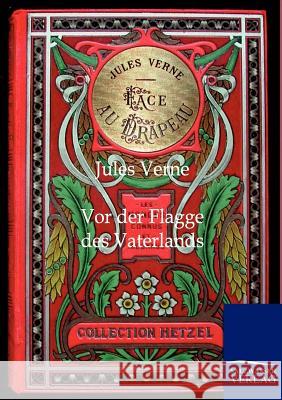 Vor der Flagge des Vaterlands Verne, Jules 9783864441356 Salzwasser-Verlag - książka