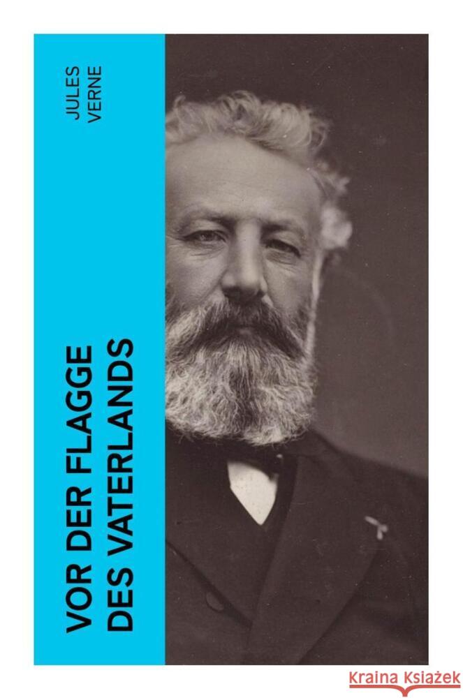Vor der Flagge des Vaterlands Verne, Jules 9788027360093 e-artnow - książka