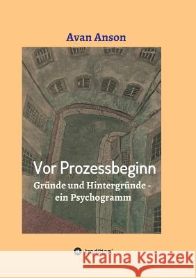 Vor Prozessbeginn Anson, Avan 9783734596483 Tredition Gmbh - książka