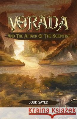 Vorada: and the Attack of the Scientist Joud Sayed 9781775298106 ISBN Canada - książka