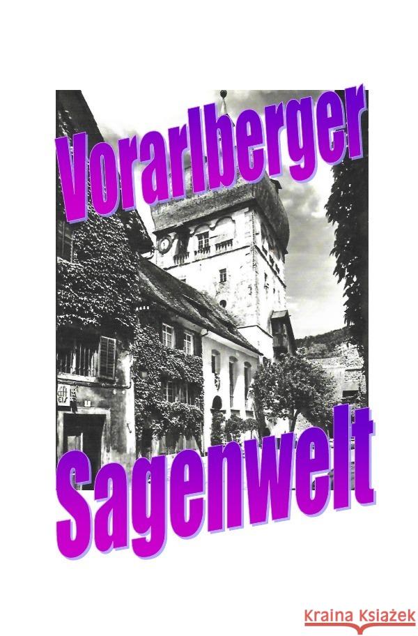 Vorarlberger Sagenwelt Moser, Friedrich 9783757518387 epubli - książka
