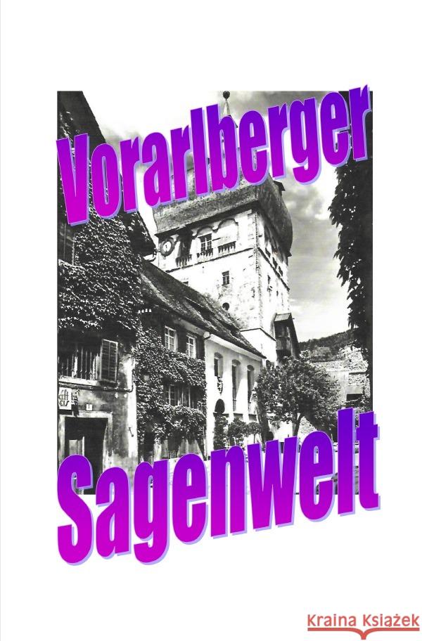 Vorarlberger Sagenwelt Moser, Friedrich 9783819031687 epubli - książka