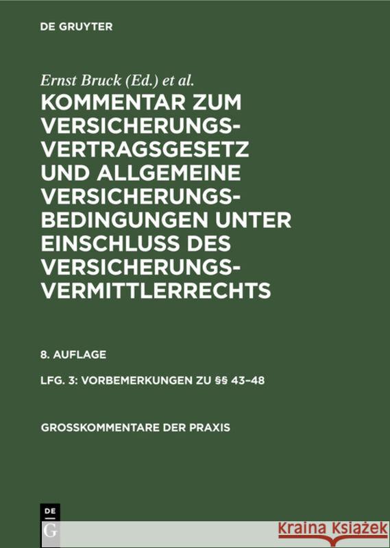 Vorbemerkungen Zu §§ 43-48 Bruck, Ernst 9783112308455 de Gruyter - książka