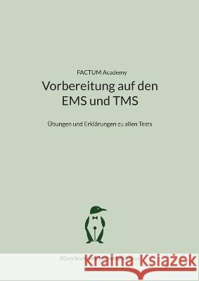 Vorbereitung auf den EMS und TMS: Übungen und Erklärungen zu allen Tests Büsra Sevim, Michèle Vaterlaus 9783756886371 Books on Demand - książka