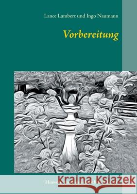 Vorbereitung: Hinweise zu einem christlichen Leben Lance Lambert, Ingo Naumann 9783752848212 Books on Demand - książka