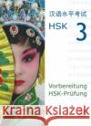 Vorbereitung HSK-Prüfung, HSK 3, m. MP3-CD Huang, Hefei; Ziethen, Dieter 9783940497413 Hefei Huang