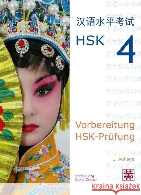 Vorbereitung HSK-Prüfung, m. MP3-Audio-CD : HSK 4 Huang, Hefei; Ziethen, Dieter 9783940497734 Hefei Huang - książka