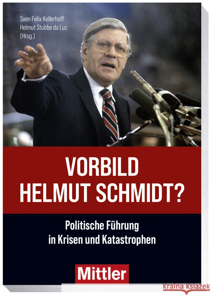 Vorbild Helmut Schmidt? Stubbe-da Luz, Helmut, Kellerhoff, Sven Felix 9783813211245 Mittler & Sohn - książka