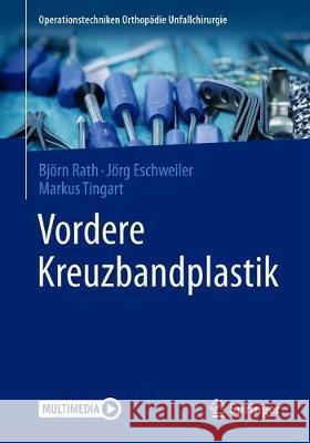 Vordere Kreuzbandplastik Rath, Björn 9783662593776 Springer - książka