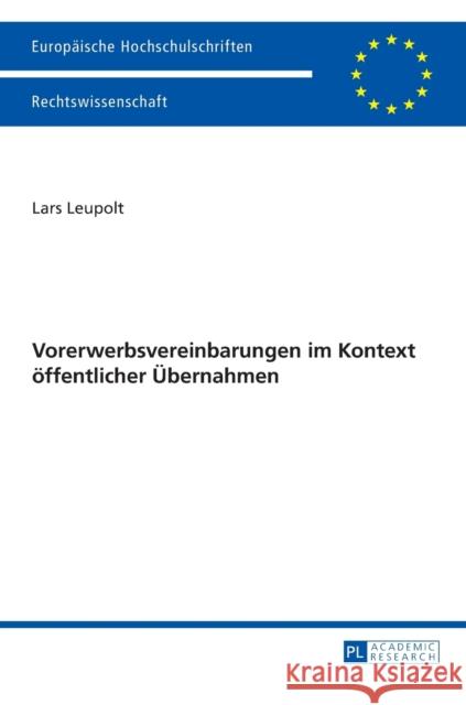Vorerwerbsvereinbarungen Im Kontext Oeffentlicher Uebernahmen Leupolt, Lars 9783631653364 Peter Lang Gmbh, Internationaler Verlag Der W - książka