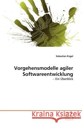 Vorgehensmodelle agiler Softwareentwicklung Engel, Sebastian 9783639148978 VDM Verlag - książka