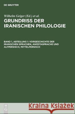 Vorgeschichte Der Iranischen Sprachen, Awestasprache Und Altpersisch, Mittelpersisch Wilh Geiger, Ernst Kuhn, No Contributor 9783112659175 De Gruyter - książka