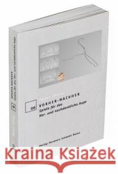 Vorher, Nachher : Spiele für das Vor- und nachdenkliche Auge Jenny, Peter   9783874397438 Schmidt (Hermann), Mainz - książka