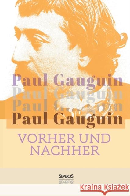 Vorher und nachher Paul Gauguin 9783958014589 Severus - książka