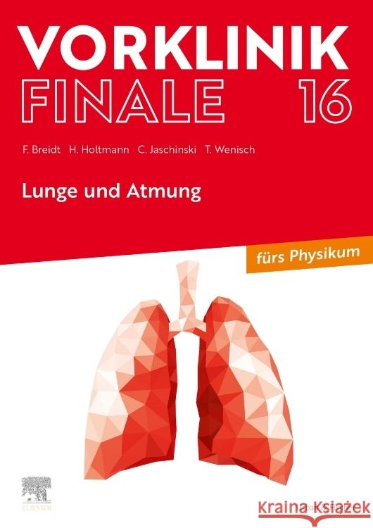 Vorklinik Finale 16 Breidt, Franziska, Holtmann, Henrik, Jaschinski, Christoph 9783437442957 Elsevier, München - książka