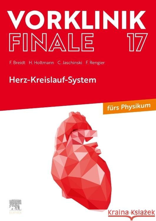 Vorklinik Finale 17 Breidt, Franziska, Holtmann, Henrik, Jaschinski, Christoph 9783437443053 Elsevier, München - książka