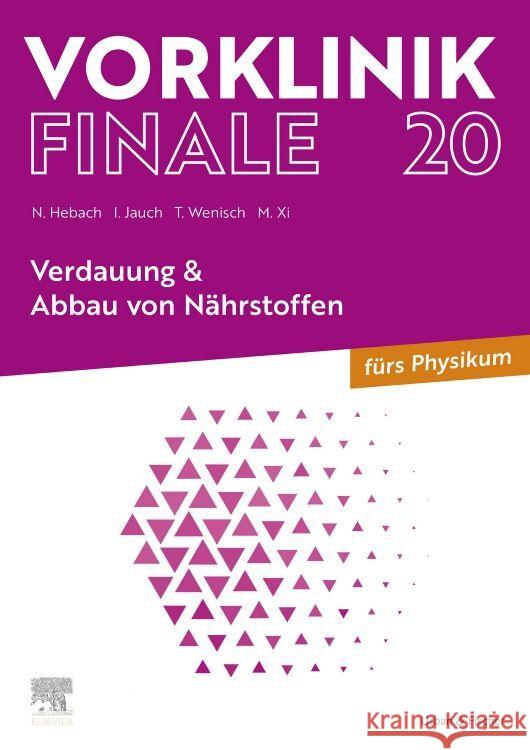 Vorklinik Finale 20 Hebach, Nils, Jauch, Isa, Wenisch, Thomas 9783437443206 Elsevier, München - książka