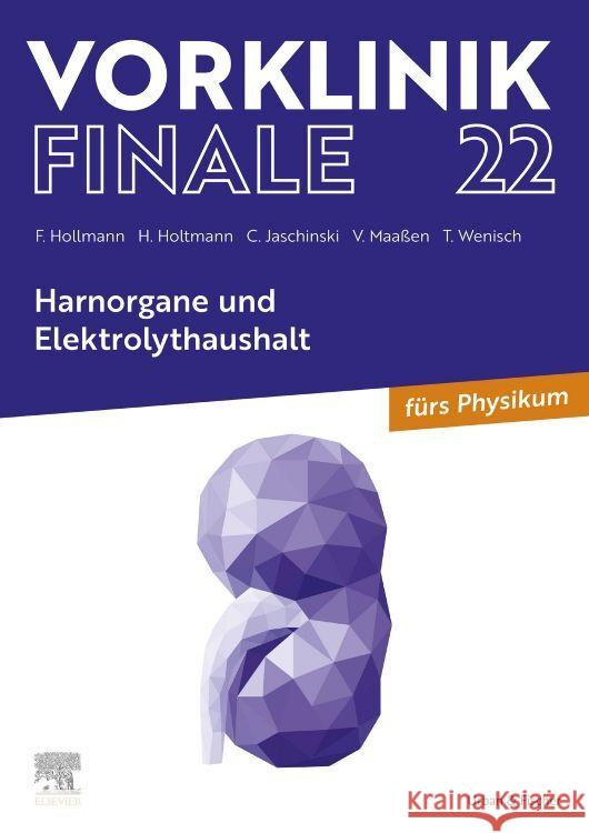 Vorklinik Finale 22 Hollmann, Felix, Holtmann, Henrik, Jaschinski, Christoph 9783437443305 Elsevier, München - książka