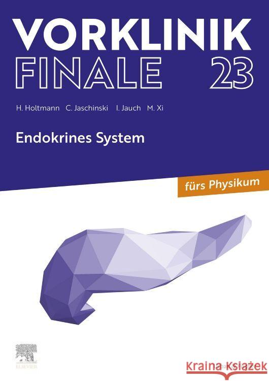 Vorklinik Finale 23 Holtmann, Henrik, Jaschinski, Christoph, Jauch, Isa 9783437443350 Elsevier, München - książka