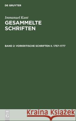 Vorkritische Schriften II. 1757-1777 Immanuel Kant, No Contributor 9783112332733 De Gruyter - książka