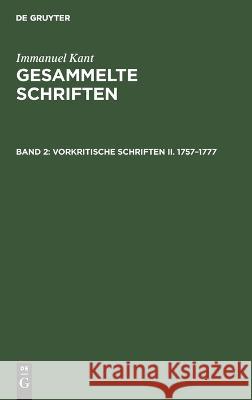 Vorkritische Schriften II. 1757-1777 No Contributor 9783112332771 De Gruyter - książka