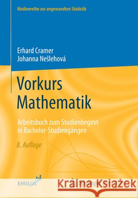 Vorkurs Mathematik: Arbeitsbuch Zum Studienbeginn in Bachelor-Studieng?ngen Erhard Cramer Johanna Neslehov? 9783662718681 Springer Spektrum - książka