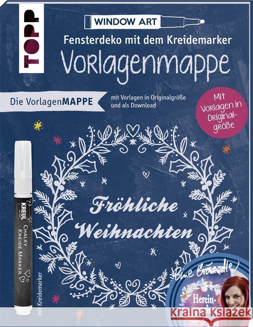 Vorlagenmappe Fensterdeko mit dem Kreidemarker - Fröhliche Weihnachten : Mit Vorlagen in Originalgröße Brändle, Bine 9783772476952 Frech - książka