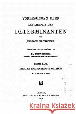 Vorlesungen über die Theorie der Determinanten Kronecker, Leopold 9781523870516 Createspace Independent Publishing Platform - książka