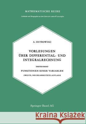 Vorlesungen Über Differential- Und Integralrechnung Ostrowski, A. 9783034840156 Birkhauser - książka