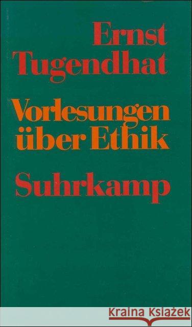 Vorlesungen über Ethik Tugendhat, Ernst 9783518581513 Suhrkamp - książka