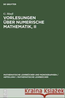 Vorlesungen Über Numerische Mathematik, II G Maeß 9783112471432 De Gruyter - książka