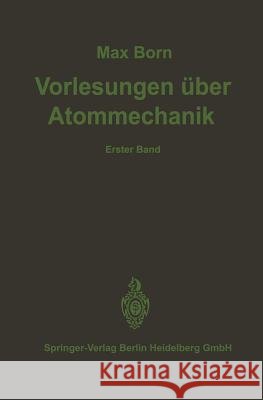 Vorlesungen Über Atommechanik Born, M. 9783642618994 Springer - książka