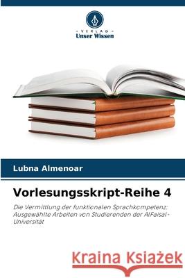 Vorlesungsskript-Reihe 4 Almenoar, Lubna 9786208479664 Verlag Unser Wissen - książka