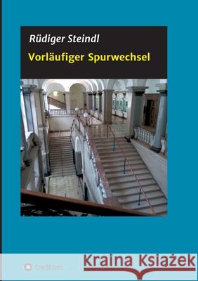 Vorläufiger Spurwechsel Steindl, Rüdiger 9783347373051 Tredition Gmbh - książka